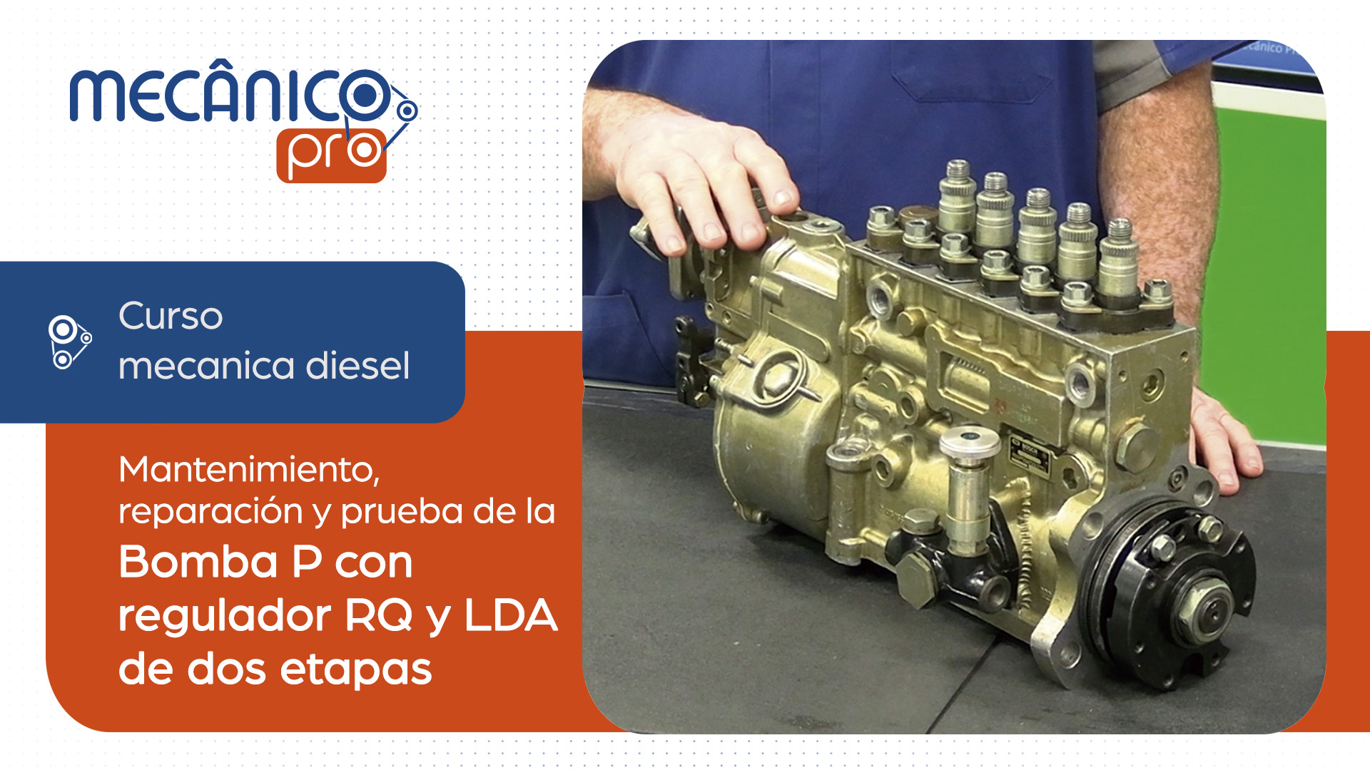 Mantenimiento, reparaci�n y prueba de la Bomba P con regulador RQ y LDA de dos etapas